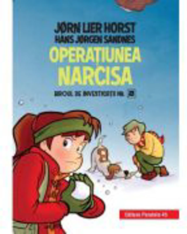 Biroul de investigatii nr. 2. Operatiunea Narcisa (editie cartonata) - Horst Jørn Lier