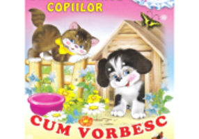 Din folclorul copiilor: Cum vorbesc animalele
