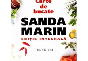 Carte de bucate - Sanda Marin - Editie Integrala