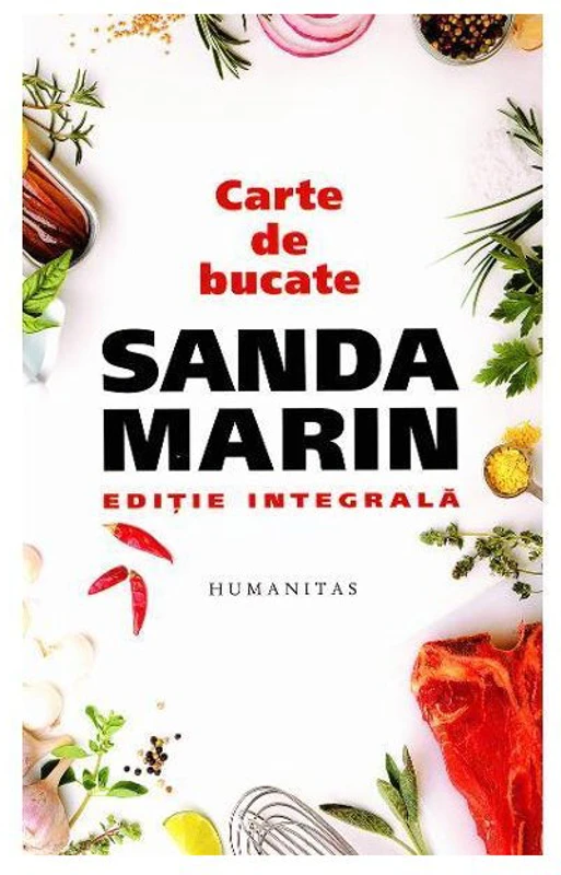 Carte de bucate - Sanda Marin - Editie Integrala