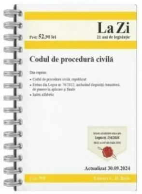 Codul de procedura civila. Cod 798. Actualizat la 30.09.2024