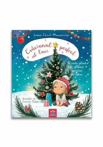 Craciunul perfect al Emei: O carte plina de globuri, aventuri si iubire