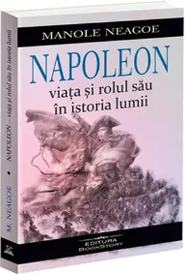 Napoleon – viata si rolul sau in istoria lumii