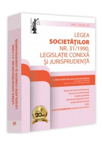 Legea societatilor nr. 31/1990, legislatie conexa si jurisprudenta