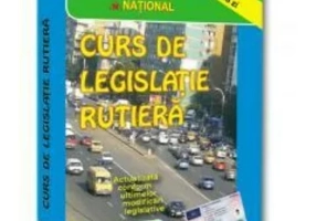 Curs de legislatie rutiera 2025