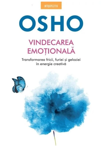 Osho. Vindecarea emotionala