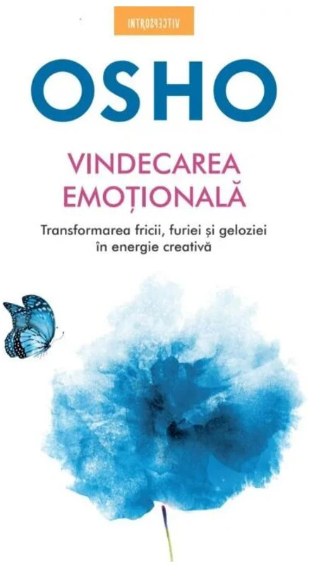Osho. Vindecarea emotionala