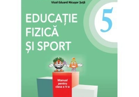 Educatie fizica si sport. Manual clasa a 5-a. Contine editie digitala