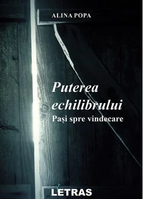 Puterea echilibrului: Pasi spre vindecare
