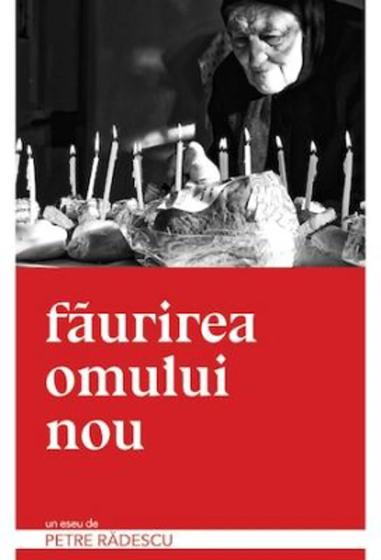 Faurirea omului nou