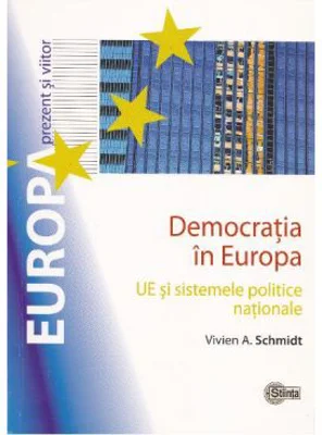 Democratia in Europa - Vivien A. Schmidt