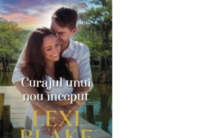 Curajul unui nou inceput - Lexi Blake