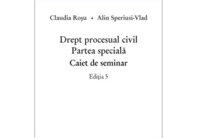Drept procesual civil. Partea speciala. Caiet de seminar
