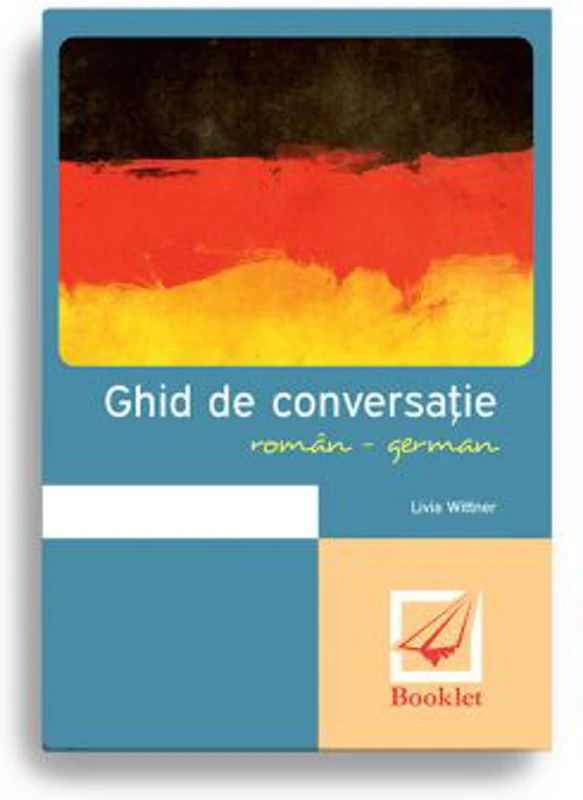 Ghid de conversatie roman-german - Livia Wittner