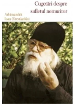 Cugetari despre sufletul nemuritor - Ioan Krestiankin