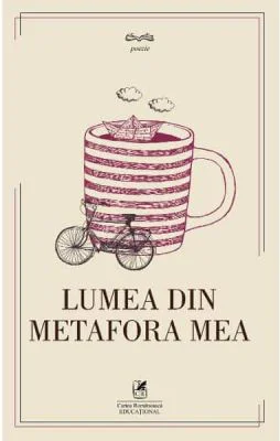 Lumea din metafora mea - Ileana Iancu, Mina Maria Rusu