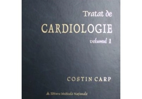 Tratat de cardiologie volumul 1 - Costin Carp