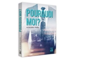 Pourquoi moi? - Alin-Doru Pavel