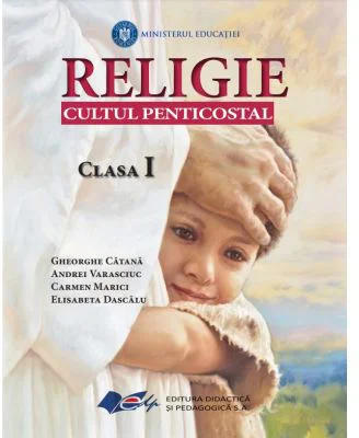Religie Cultul Penticostal. Manual clasa 1 - Gheorghe Catana