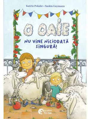 O oaie nu vine niciodata singura! - Saskia Gaymann, Katrin Pokahr