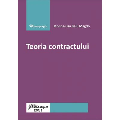Teoria contractului - Monna-Lisa Belu Magdo