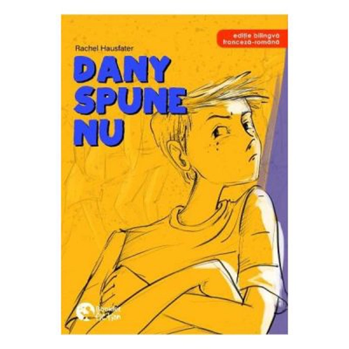 Dany spune nu! - Rachel Hausfater