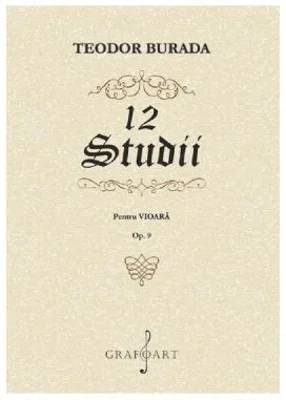 12 studii pentru vioara. Opus 9 - Teodor Burada
