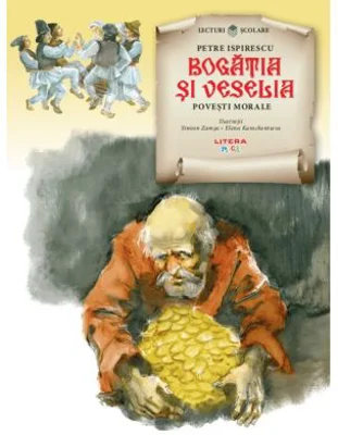 Bogatia si veselia. Povesti morale
