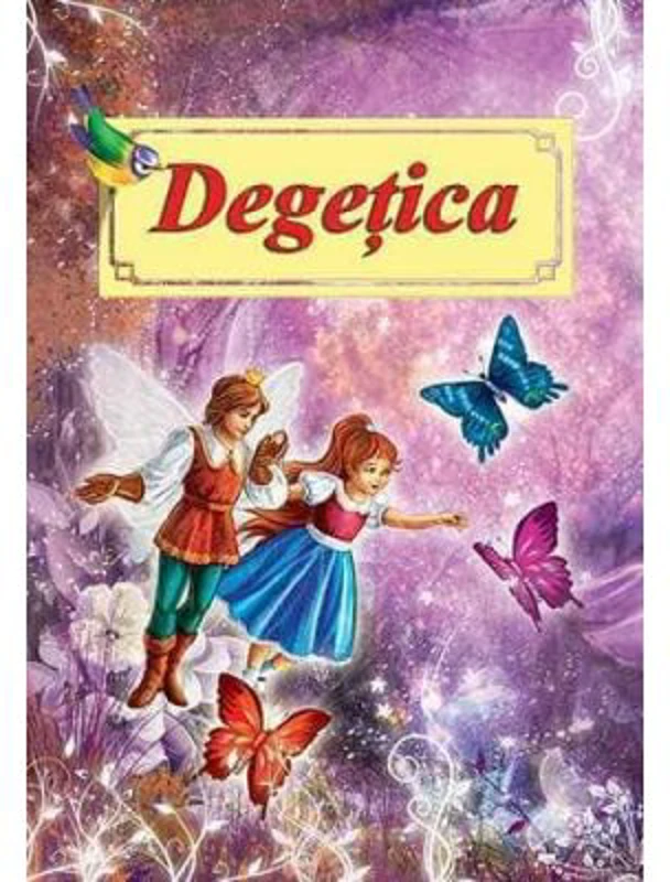 Degetica. Poveste ilustrata - H. C. Andersen