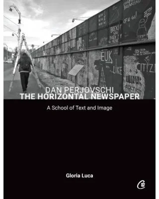 Dan Perjovschi. The Horizontal Newspaper - Gloria Luca