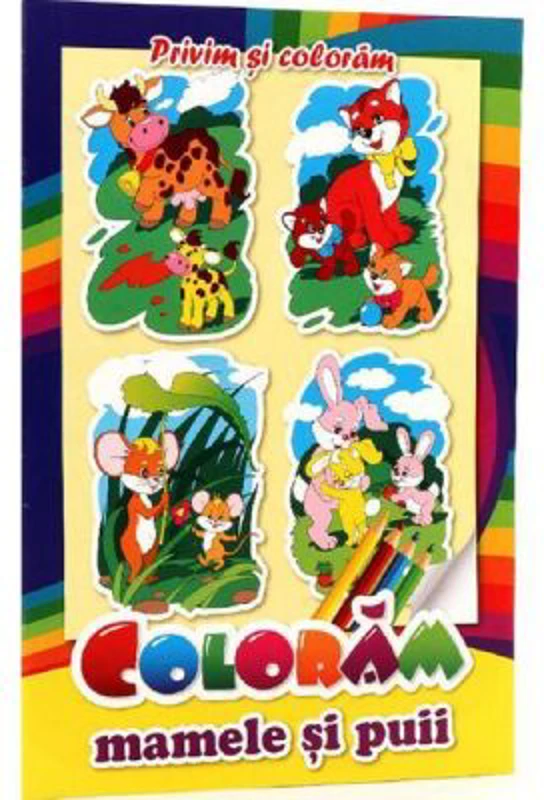 Privim si coloram. Coloram mamele si puii