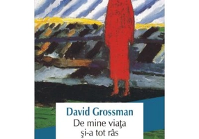 De mine viata si-a tot ras - David Grossman