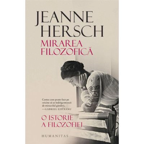 Mirarea filozofica. O istorie a filozofiei - Jeanne Hersch