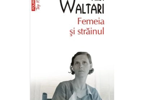 Femeia si strainul (editie de buzunar) - Mika Waltari