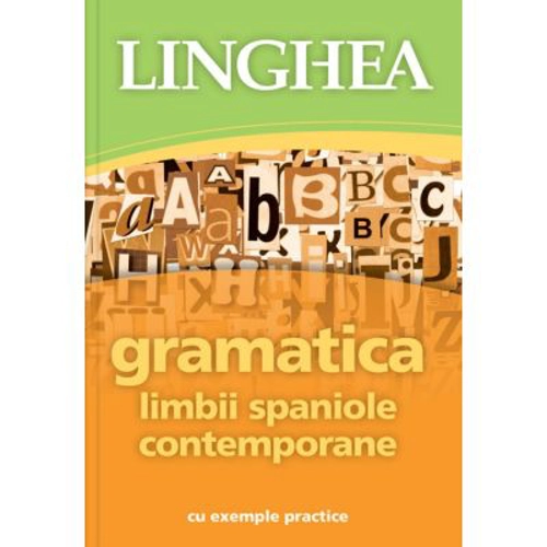 Gramatica limbii spaniole contemporane, cu exemple practice