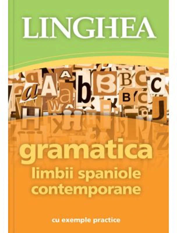 Gramatica limbii spaniole contemporane, cu exemple practice