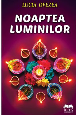 Noaptea Luminilor – Lucia Ovezea