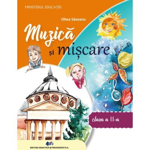 Muzica si miscare. Clasa a 2-a - Oltea Saveanu