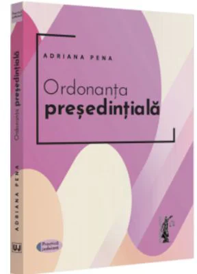 Ordonanta presedintiala - 2022 - Adriana Pena
