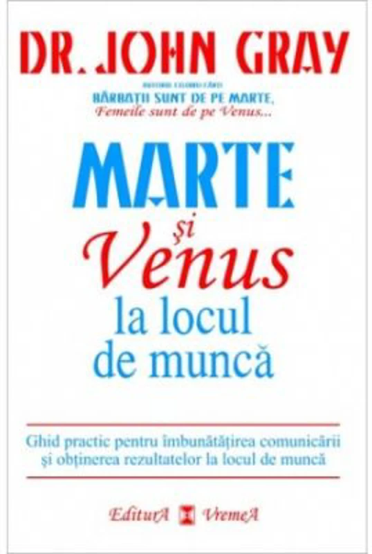 Marte si Venus la locul de munca - Dr. John Gray