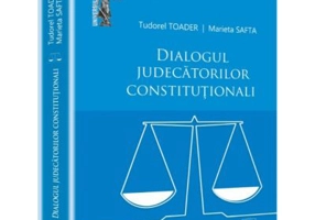 Dialogul judecatorilor constitutionali - Tudorel Toader, Marieta Safta