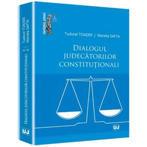 Dialogul judecatorilor constitutionali - Tudorel Toader, Marieta Safta