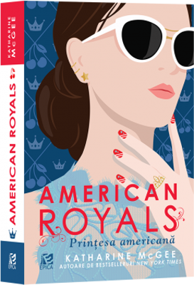 American Royals. Printesa americana - Katharine McGee
