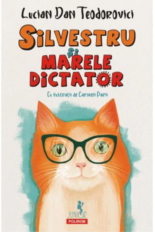 Silvestru si Marele Dictator - Lucian Dan Teodorovici