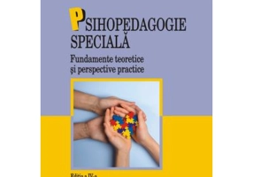 Psihopedagogie speciala. Fundamente teoretice si perspective practice - Alois Ghergut