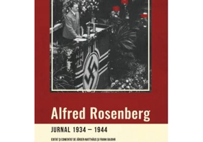 Jurnal 1934-1944. Editat si comentat de Jurgen Matthaus si Frank Bajohr - Alfred Rosenberg