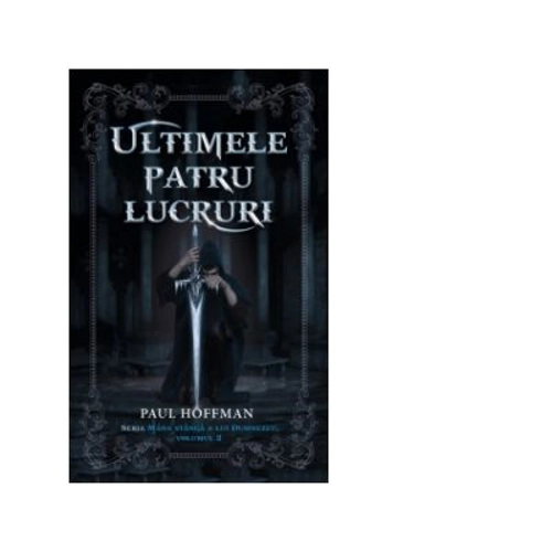 Ultimele patru lucruri - Paul Hoffman