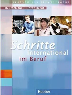 Schritte international im Beruf, Deutsch fur Ihren Beruf - Gloria Bosch