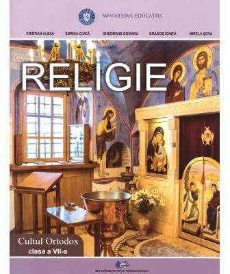Religie, cultul ortodox. Manual pentru clasa a 7-a - Cristian Alexa