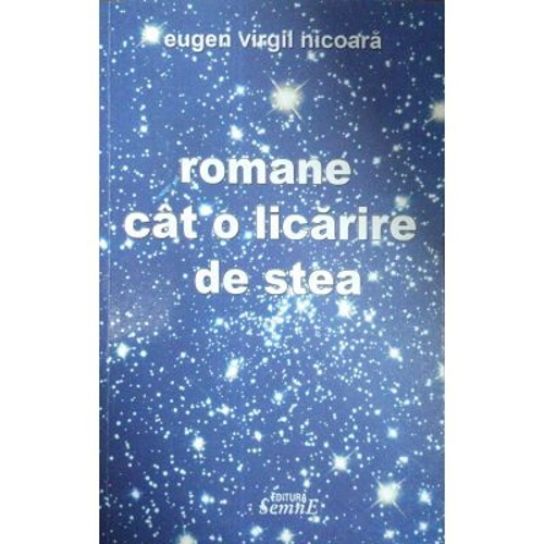 Romane cat o licarire de stea